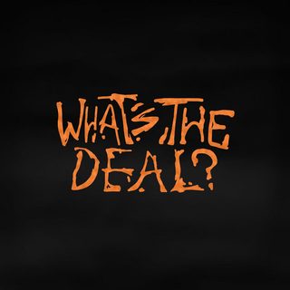 Artwork for What's The Deal? by Dubzy33
